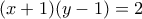 \displaystyle{(x+1)(y-1)=2}