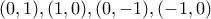 (0,1),(1,0),(0,-1),(-1,0) (0,1),(1,0),(0,-1),(-1,0)