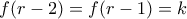 f(r-2)=f(r-1)=k