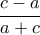 \dfrac {c-a}{a+c}