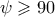 \psi \geqslant 90 \psi \geqslant 90