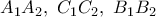 A_{1}A_{2},\ C_{1}C_{2},\ B_{1}B_{2}