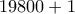19800+1