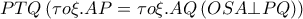 PTQ\left( {\tau o\xi .AP = \tau o\xi .AQ\left( {OSA \bot PQ} \right)} \right)