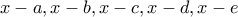 x-a,x-b,x-c,x-d,x-e