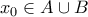 \displaystyle {x_0} \in A \cup B \displaystyle {x_0} \in A \cup B