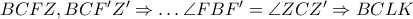 BCFZ,BC{F}'{Z}'\Rightarrow \ldots \angle FB{F}'=\angle ZC{Z}'\Rightarrow BCLK