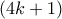 (4k+1)