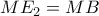 \displaystyle{ME_2=MB}